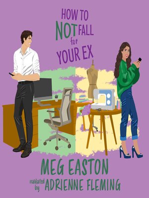 cover image of How to Not Fall for Your Ex